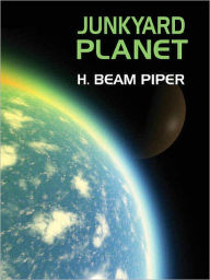 Title: Junkyard Planet, Author: H. Beam Piper