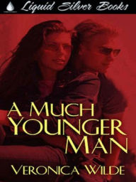 Title: A Much Younger Man, Author: Veronica Wilde