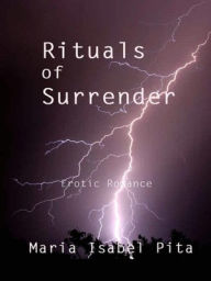 Title: Rituals of Surrender, Author: Maria Isabel Pita