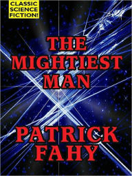 Title: The Mightiest Man, Author: Patrick Fahy
