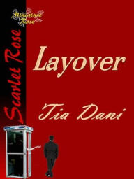 Title: Layover, Author: Tia Dani