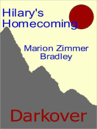 Title: Hilary's Homecoming, Author: Marion Zimmer Bradley