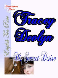 Title: His Secret Desire, Author: Tracey Devlyn