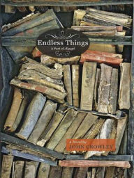 Title: Endless Things: A Part of AEgypt, Author: John Crowley