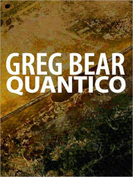 Title: Quantico (Quantico Series #1), Author: Greg Bear