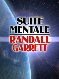 Title: Suite Mentale, Author: Randall Garrett