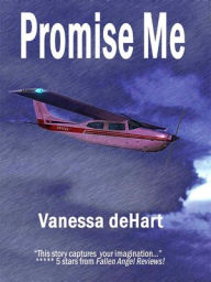 Title: Promise Me, Author: Vanessa deHart