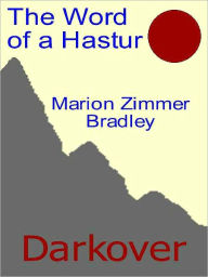 Title: The Word of a Hastur, Author: Marion Zimmer Bradley