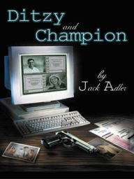 Title: Ditzy and Champion, Author: Jack Adler