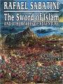 The Sword of Islam and Other Tales of Adventure