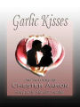 Garlic Kisses