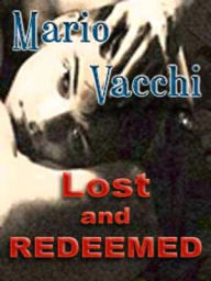 Title: Lost and Redeemed, Author: Mario Vacchi