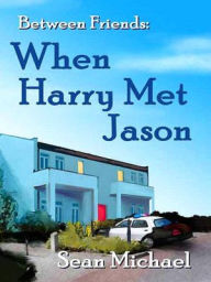 Title: When Harry Met Jason, Author: Sean Michael