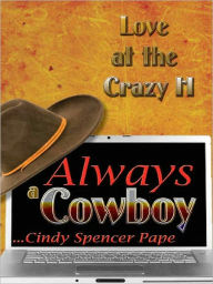 Title: Always a Cowboy, Author: Cindy Spencer Pape