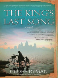 Title: The King's Last Song, Author: Geoff Ryman