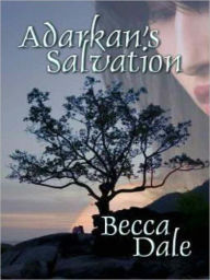 Title: Adarkan's Salvation, Author: Becca Dale