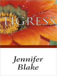 Title: Tigress, Author: Jennifer Blake