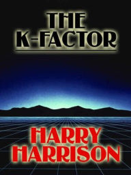 Title: The K-Factor, Author: Harry Harrison