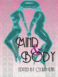 Title: Mind and Body, Author: Cecilia Tan