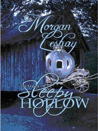 Title: The Legacy of Sleepy Hollow, Author: Morgan LeShay