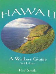 Title: Hawaii: A Walker's Guide, Author: Rod Smith