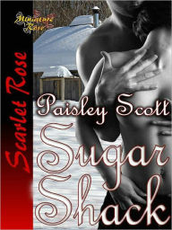 Title: Sugar Shack, Author: Paisley Scott