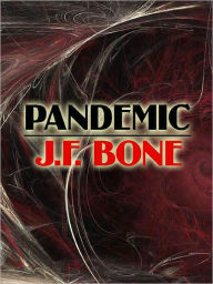 Title: Pandemic, Author: J. F. Bone