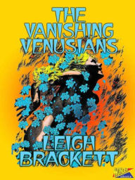 Title: The Vanishing Venusians, Author: Leigh Brackett