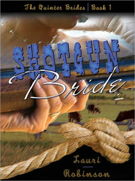 Shotgun Bride [The Quinter Brides Book One]