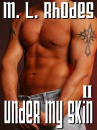 Title: Under My Skin II, Author: M. L. Rhodes