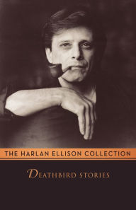 Title: Deathbird Stories, Author: Harlan Ellison