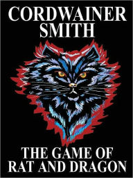 Title: The Game of Rat and Dragon, Author: Cordwainer Smith