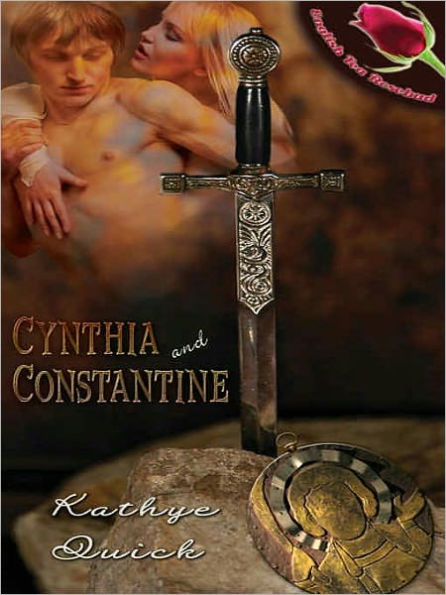 Cynthia and Constantine [Beyond Camelot: Brother Knights Book 1]