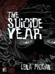 Title: The Suicide Year, Author: Lena Prodan