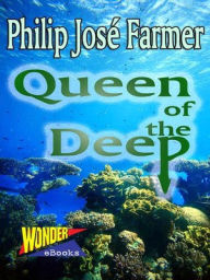 Title: Queen of the Deep, Author: Philip José Farmer