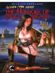 Title: Guan-Yin and the Horros of Skull Island, Author: Barry Reese