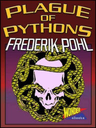 Title: A Plague of Pythons, Author: Frederik Pohl