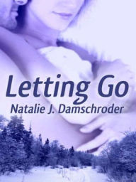 Title: Letting Go, Author: Natalie Damschroder