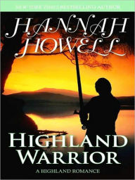 Title: Highland Warrior, Author: Hannah Howell