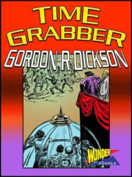 Title: Time Grabber, Author: Gordon R. Dickson