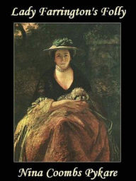 Title: Lady Farrington's Folly, Author: Nina Coombs Pykare