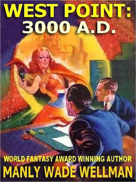 West Point, 3000 A.D.--The Golden Age SF Pulp Classic