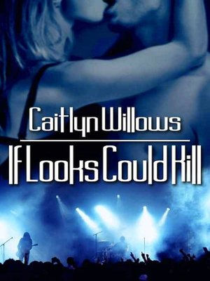 If Looks Could Kill [The Heartbreakers Series, Book III]