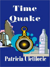 Title: Timequake, Author: Patricia Uletilovic