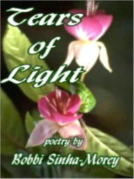 Title: Tears of Light, Author: Bobbi Sinha-Morey