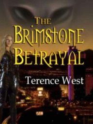 Title: The Brimstone Betrayal [The Brimstone Conspiracy Book 1], Author: Terence West