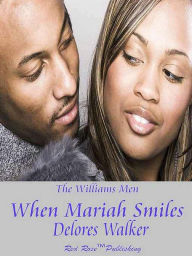 Title: When Mariah Smiles, Author: Delores Walker