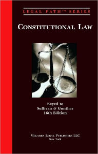 Title: Constitutional Law (Sullivan, 16th Ed.), Author: Megan Connolly