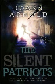 Title: The Silent Patriots, Author: JoAnn Arnold