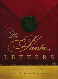 Title: The Santa Letters, Author: Stacy Gooch-Anderson